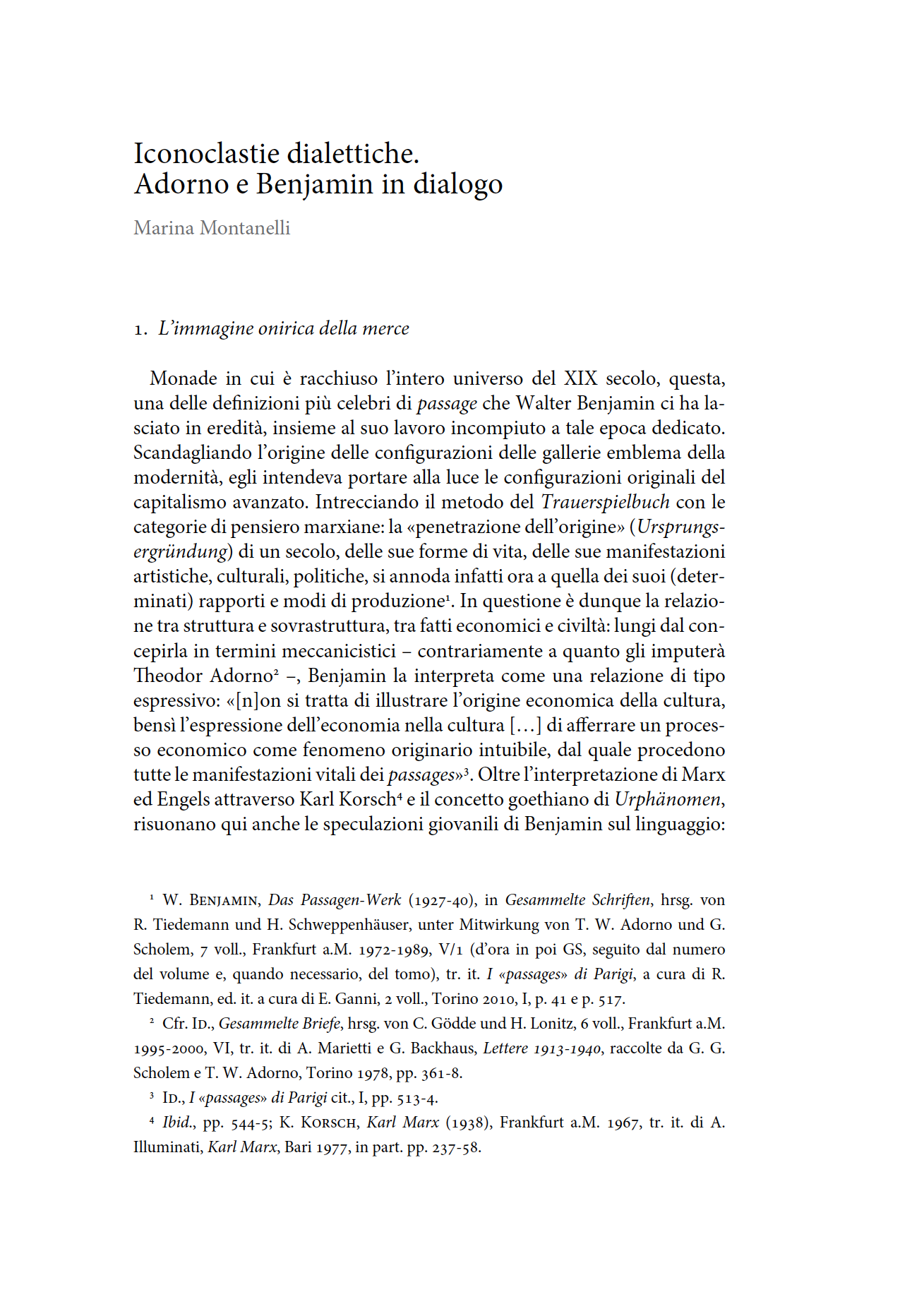 Iconoclastie dialettiche. Adorno e Benjamin in dialogo