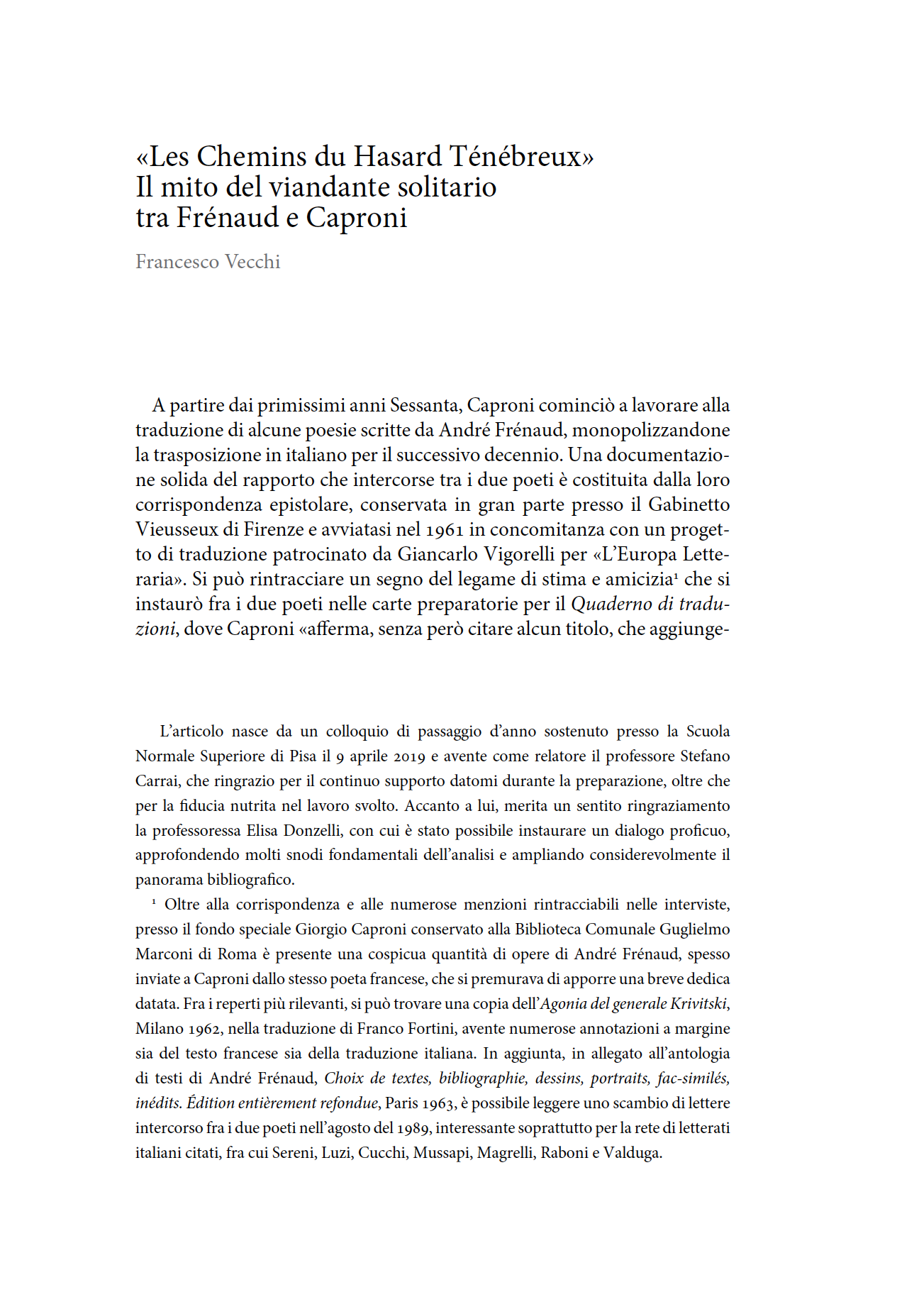«Les Chemins du Hasard Ténébreux». Il mito del viandante solitario tra Frénaud e Caproni